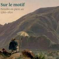 Expo "Peindre en plein air 1780-1870" à la Fondation Custodia - Reporté en mars - Jeudi 6 janvier 2022 de 11h50 à 13h30