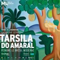Expo Tarsila do Amaral, le modernisme brésilien au Luxembourg - Mercredi 15 janvier de 10h20 à 12h30