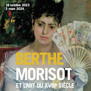 Berthe Morisot et le XVIIIème siècle à Marmottan (2ème groupe)