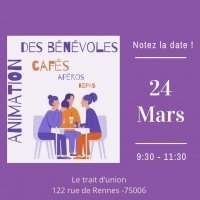 Café des bénévoles - Jeudi 24 mars de 09h30 à 11h30