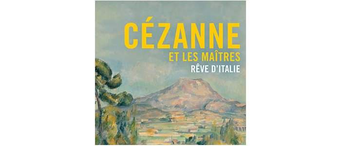Cézanne et les Maîtres, rêve d'Italie